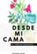 Desde mi cama