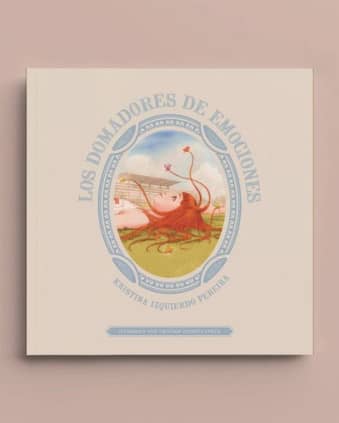 Los domadores de emociones