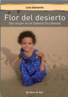 FLOR DEL DESIERTO (SER MUJER EN EL SAHAR