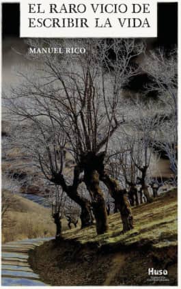 El raro vicio de escribir la vida