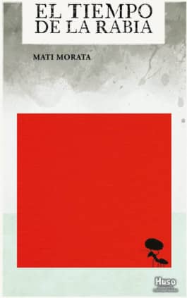 El tiempo de la rabia