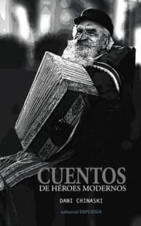 Cuentos de héroes modernos