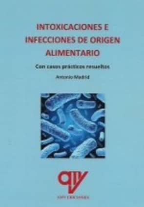 Intoxicaciones e infecciones de origen alimentario