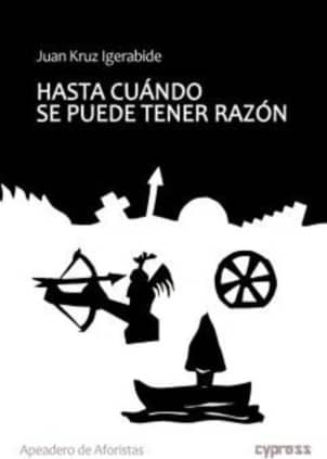 HASTA CUÁNDO SE PUEDE TENER RAZÓN