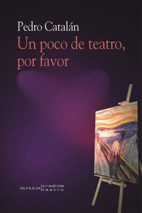Un poco de teatro, por favor