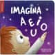 IMAGINA A E I O U