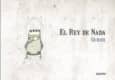 El rey de nada
