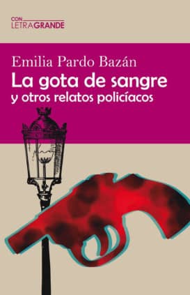 LA GOTA DE SANGRE Y OTROS RELATOS (EDICI