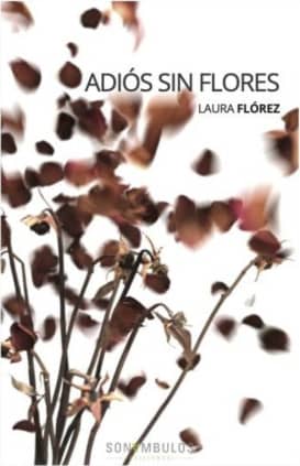 ADIOS SIN FLORES