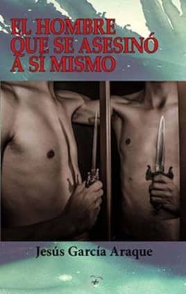 El hombre que se asesinó a sí mismo