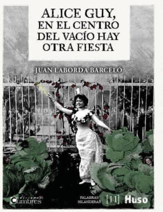 Alice Guy, en el centro del vacío hay otra fiesta