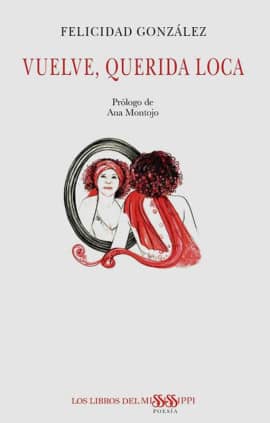 VUELVE, QUERIDA LOCA