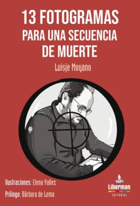 13 FOTOGRAMAS PARA UNA SECUENCIA DE MUERTE