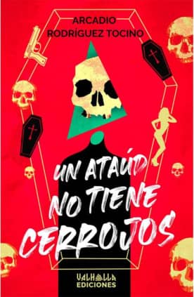 Un ataúd no tiene cerrojos