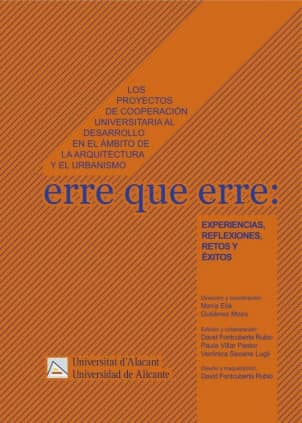 Los proyectos de cooperación universitaria al desarrollo en el ámbito de la arquitectura y el urbanismo