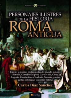 Personajes ilustres de la historia: Roma antigua