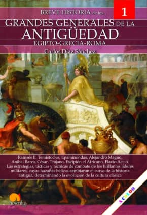 Breve historia de los grandes generales de la Antigüedad