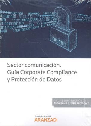 Sector comunicación. Guía Corporate Compliance y Protección de Datos (Papel + e-book)