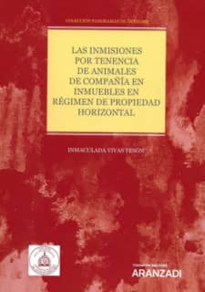 Las inmisiones por tenencia de animales de compañía en inmuebles en régimen de propiedad horizontal 15 Colección Panoramas de De