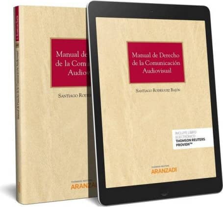 Manual de Derecho de la Comunicación Audiovisual (Papel + e-book)