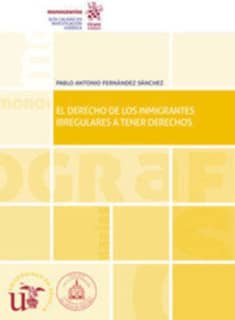 El derecho de los inmigrantes irregulares a tener derechos