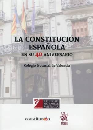 La Constitución Española en su 40 Aniversario
