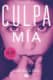 CULPA MIA (CULPABLES 1)