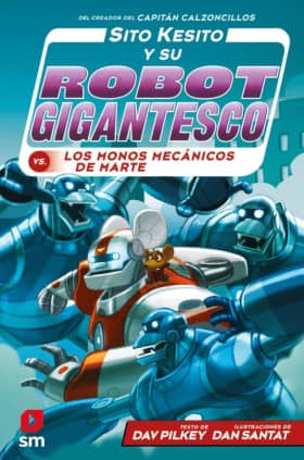 SITO KESITO 4 Y SU ROBOT CONTRA LOS MONO