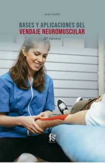 BASES Y APLICACIONES DEL VENDAJE NEUROMUSCULAR. 2º EDICIÓN