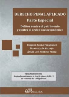 Derecho penal aplicado. Parte especial. Delitos contra el patrimonio y contra el orden socioeconómico
