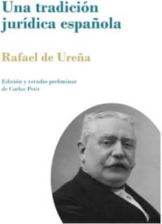 Una tradición jurídica española
