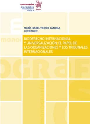 Bioderecho Internacional y Universalización: el Papel de las Organizaciones y los Tribunales Internacionales