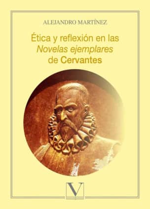 Ética y reflexion en las Novelas ejemplares de Cervantes