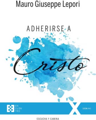 Adherirse a Cristo