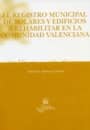 El registro municipal de solares y edificios a rehabilitar en la Comunidad Valenciana