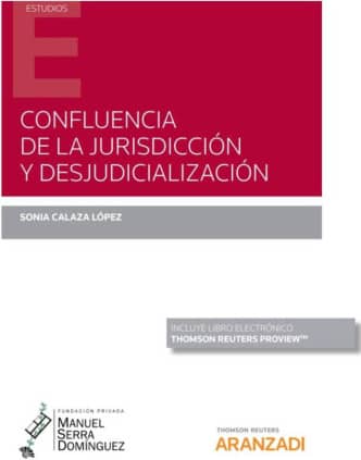 Confluencia de la Jurisdicción y desjudicialización (Papel + e-book)