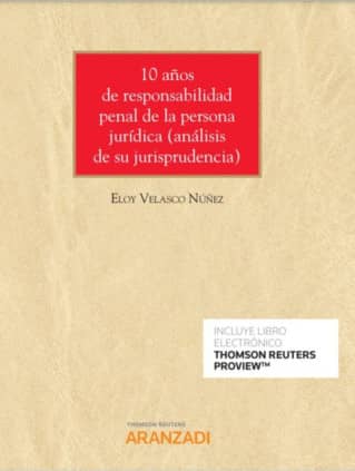 10 años de responsabilidad penal de la persona jurídica (Papel + e-book)