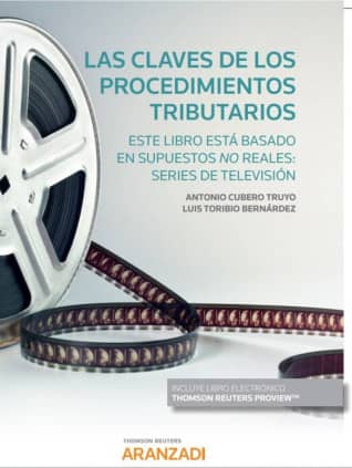 Las claves de los procedimientos tributarios. Este libro está basado en supuestos no reales: series de televisión (Papel + e-boo