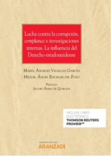 Lucha contra la corrupción, compliance e investigaciones internas.La influencia del Derecho estadounidense (Papel + e-book)