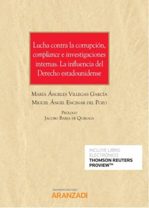 Lucha contra la corrupción, compliance e investigaciones internas.La influencia del Derecho estadounidense (Papel + e-book)