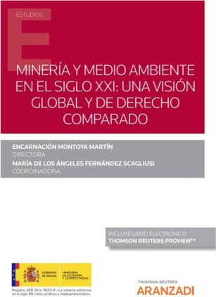 Minería y Medio Ambiente en el Siglo XXI: una visión global y de Derecho Comparado (Papel + e-book)