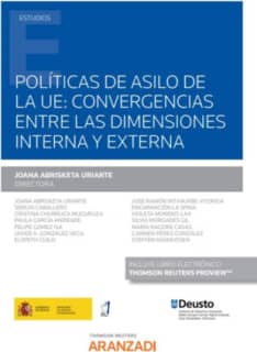 Políticas de asilo de la UE: convergencias entre las dimensiones interna y externa (Papel + e-book)