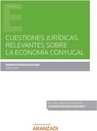 Cuestiones jurídicas relevantes sobre la economía conyugal (Papel + e-book)