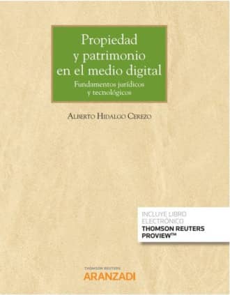 Propiedad y patrimonio en el medio digital (Papel + e-book)
