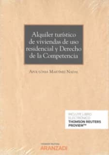 Alquiler turístico de viviendas de uso residencial y Derecho de la Competencia (Papel + e-book)