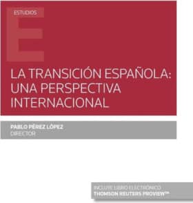 La Transición española: una perspectiva internacional (Papel + e-book)