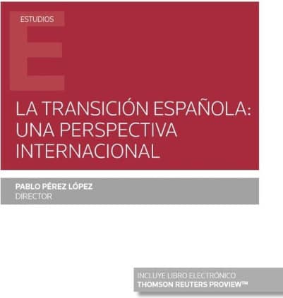 La Transición española: una perspectiva internacional (Papel + e-book)