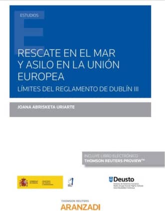 Rescate en el mar y asilo en la UE. Límites del Reglamento de Dublín III (Papel + e-book)