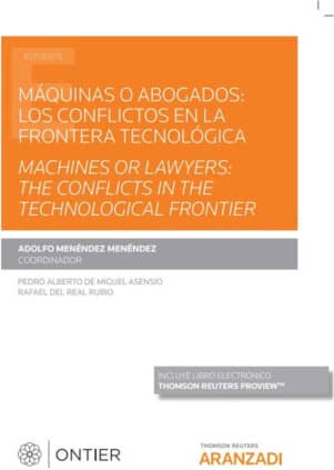 Máquinas o abogados: los conflictos en la frontera tecnológica Machines or lawyers: the conflicts in the technological frontier 