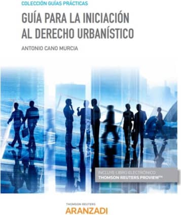 Guía para la iniciación al Derecho urbanístico (Papel + e-book)